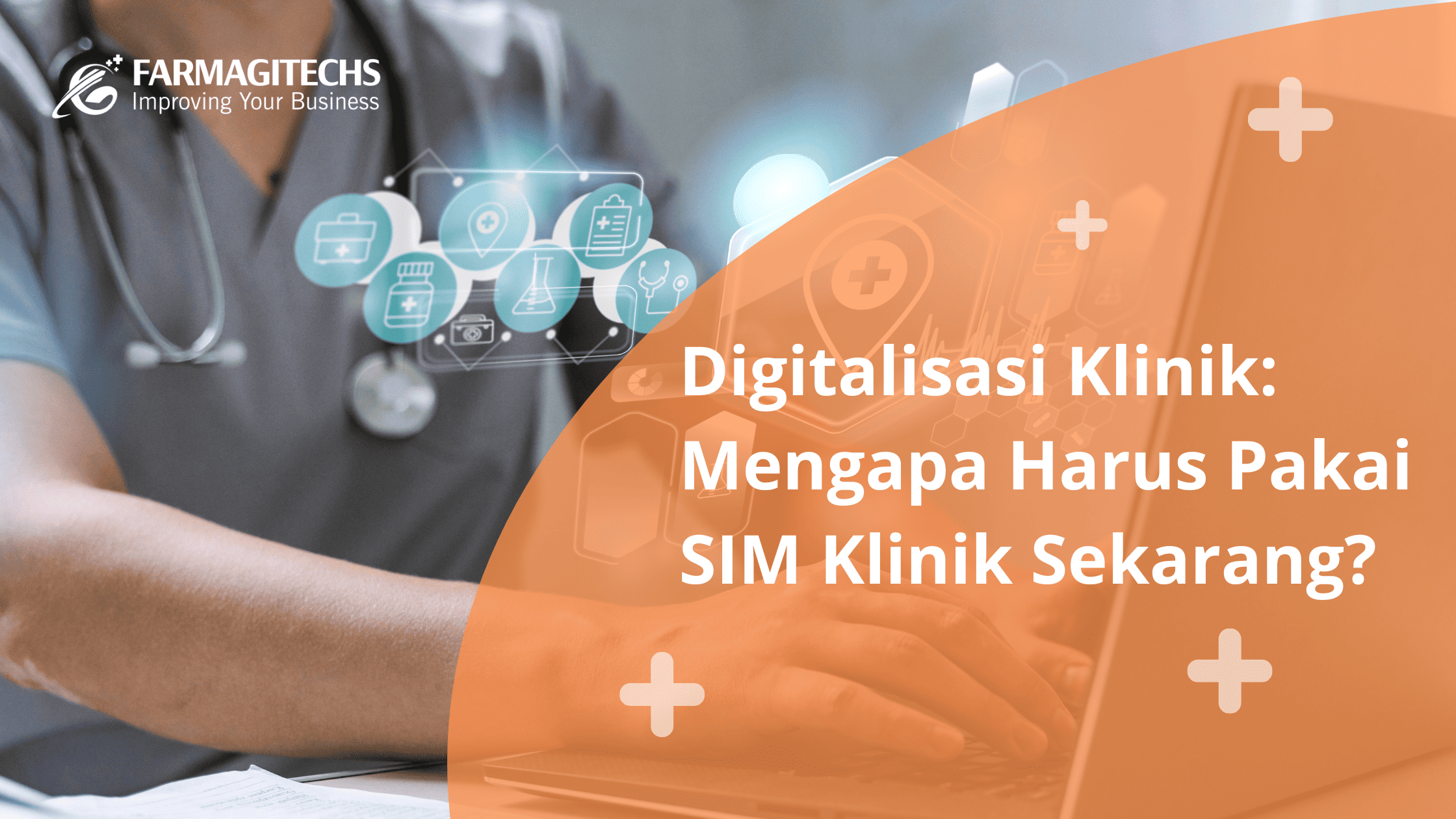 SIM Klinik membantu proses administrasi Klinik menjadi lebih efisien