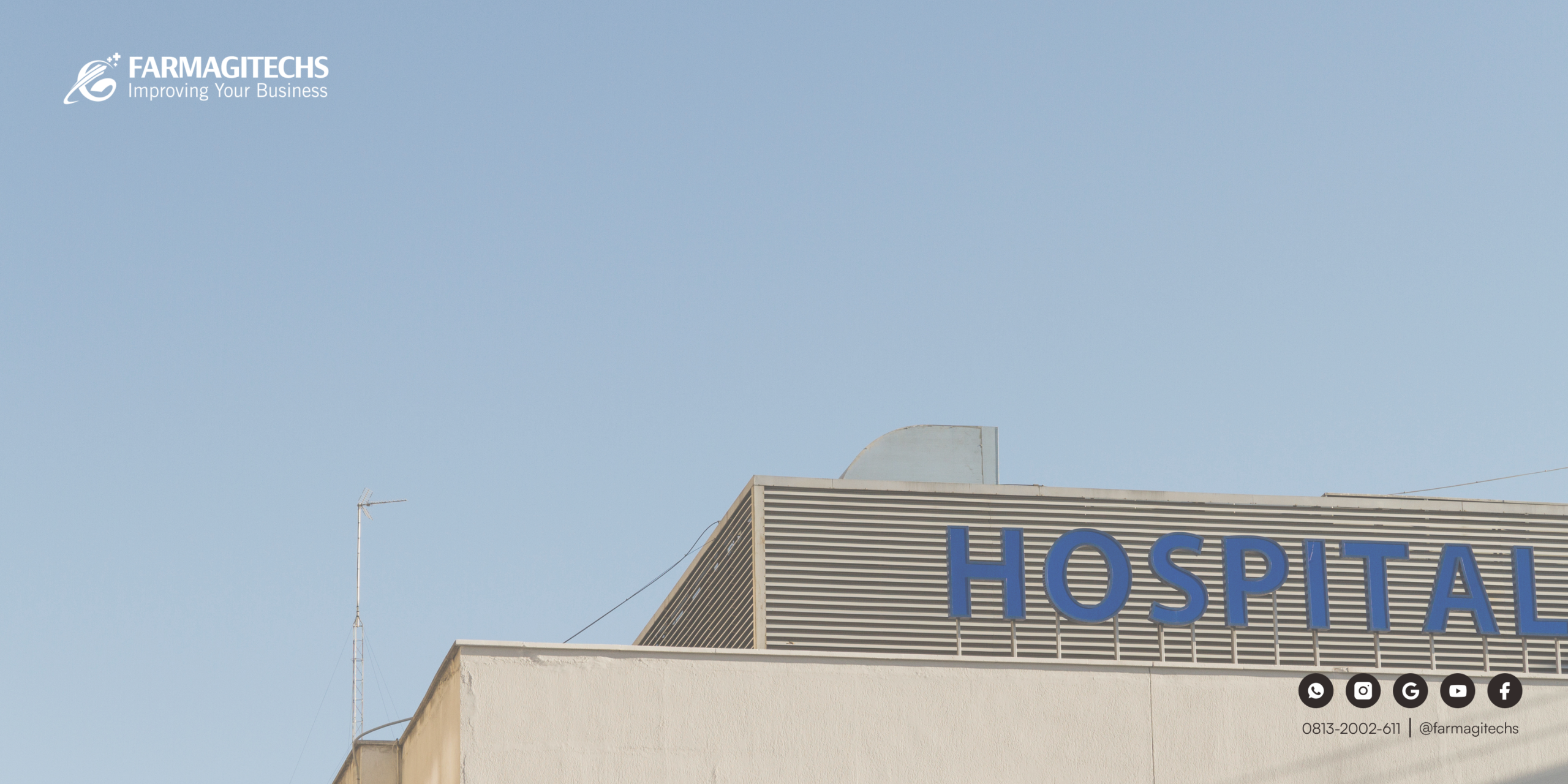 Mencari Aplikasi Rumah Sakit yang Tepat untuk RS Tipe C dan D? Ini Solusinya